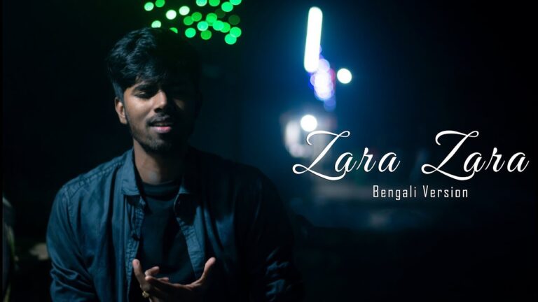 Zara Zara Behekta Hai Lyrics | Bengali Version | sayAn