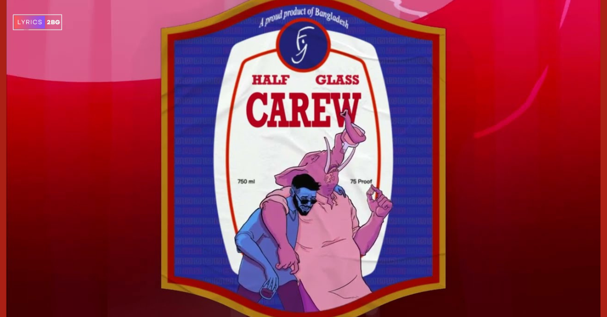 Half Glass Carew Lyrics